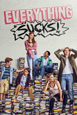 Watch Free Everything Sucks! Movies HD Online Soap2Day