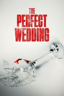 Watch Free The Perfect Wedding Movies HD Online Soap2Day