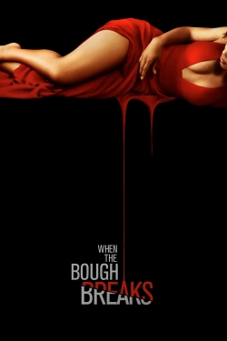 Watch Free When the Bough Breaks Movies HD Online Soap2Day