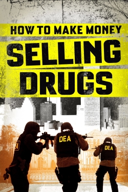 Watch Free How to Make Money Selling Drugs Movies HD Online Soap2Day