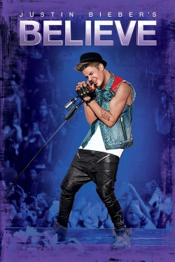 Watch Free Justin Bieber: Believe Movies HD Online Soap2Day