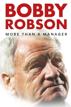 Watch Free Bobby Robson: More Than a Manager Movies HD Online Soap2Day