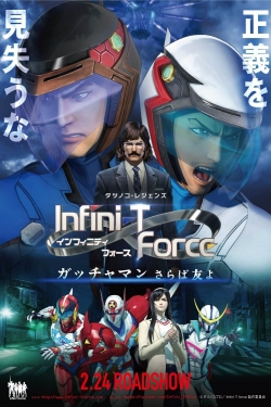 Watch Free Infini-T Force the Movie: Farewell Gatchaman My Friend Movies HD Online Soap2Day