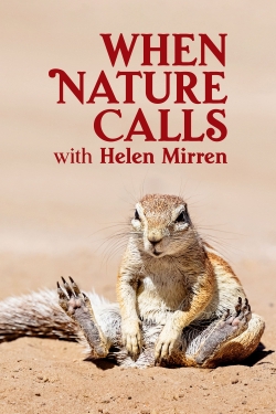 Watch Free When Nature Calls with Helen Mirren Movies HD Online Soap2Day