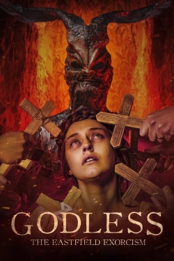 Watch Free Godless: The Eastfield Exorcism Movies HD Online Soap2Day