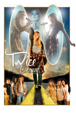 Watch Free Twice the Dream Movies HD Online Soap2Day