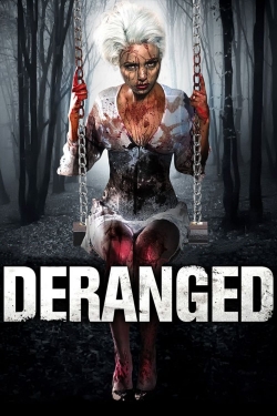 Watch Free Deranged Movies HD Online Soap2Day