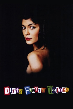 Watch Free Dirty Pretty Things Movies HD Online Soap2Day