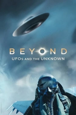 Watch Free Beyond: UFOS and the Unknown Movies HD Online Soap2Day