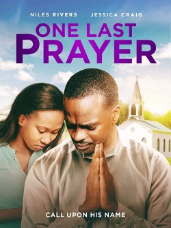 Watch Free One Last Prayer Movies HD Online Soap2Day