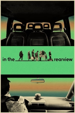 Watch Free In the Rearview Movies HD Online Soap2Day