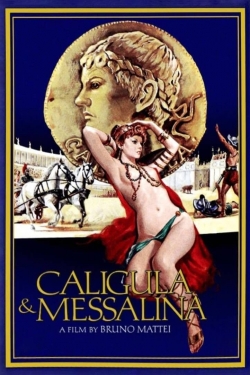 Watch Free Caligula and Messalina Movies HD Online Soap2Day