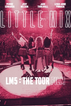 Watch Free Little Mix: LM5: The Tour Film Movies HD Online Soap2Day