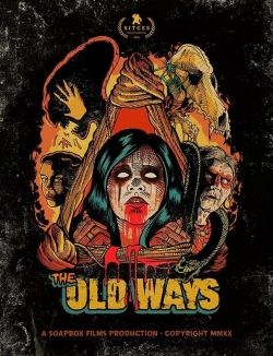 Watch Free The Old Ways Movies HD Online Soap2Day