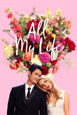 Watch Free All My Life Movies HD Online Soap2Day