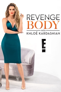 Watch Free Revenge Body With Khloe Kardashian Movies HD Online Soap2Day