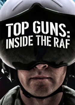 Watch Free Top Guns: Inside the RAF Movies HD Online Soap2Day