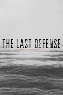 Watch Free The Last Defense Movies HD Online Soap2Day