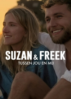 Watch Free Suzan & Freek: Between You & Me Movies HD Online Soap2Day