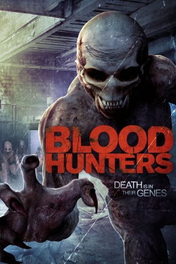 Watch Free Blood Hunters Movies HD Online Soap2Day