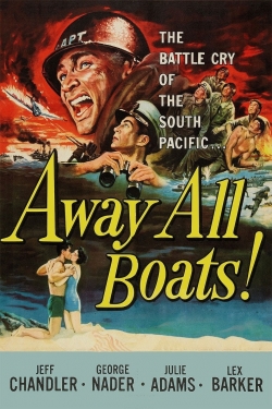 Watch Free Away All Boats Movies HD Online Soap2Day