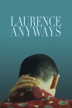 Watch Free Laurence Anyways Movies HD Online Soap2Day