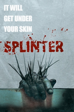 Watch Free Splinter Movies HD Online Soap2Day