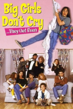 Watch Free Big Girls Don't Cry... They Get Even Movies HD Online Soap2Day