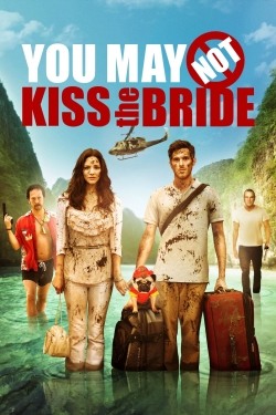 Watch Free You May Not Kiss the Bride Movies HD Online Soap2Day