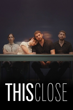 Watch Free This Close Movies HD Online Soap2Day