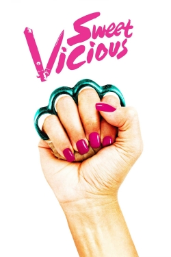 Watch Free Sweet/Vicious Movies HD Online Soap2Day