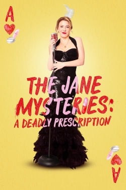 Watch Free The Jane Mysteries: A Deadly Prescription Movies HD Online Soap2Day