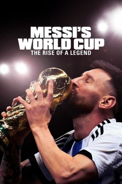 Watch Free Messi's World Cup: The Rise of a Legend Movies HD Online Soap2Day