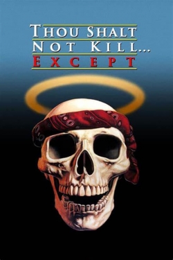 Watch Free Thou Shalt Not Kill... Except Movies HD Online Soap2Day