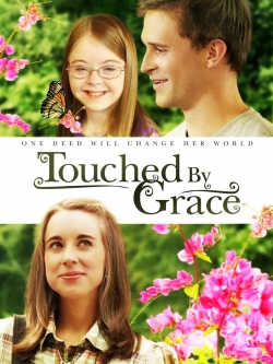 Watch Free Touched By Grace Movies HD Online Soap2Day