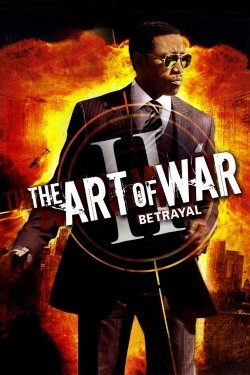 Watch Free The Art of War II: Betrayal Movies HD Online Soap2Day