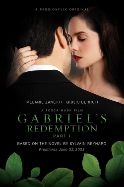 Watch Free Gabriel's Redemption: Part One Movies HD Online Soap2Day