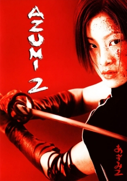 Watch Free Azumi 2: Death or Love Movies HD Online Soap2Day