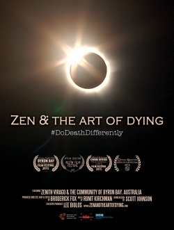 Watch Free Zen & the Art of Dying Movies HD Online Soap2Day