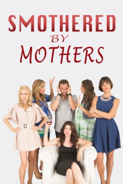 Watch Free Smothered by Mothers Movies HD Online Soap2Day