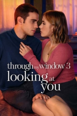 Watch Free Through My Window 3: Looking at You Movies HD Online Soap2Day