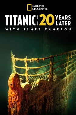 Watch Free Titanic: 20 Years Later with James Cameron Movies HD Online Soap2Day