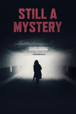 Watch Free Still a Mystery Movies HD Online Soap2Day