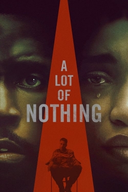 Watch Free A Lot of Nothing Movies HD Online Soap2Day