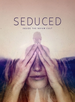 Watch Free Seduced: Inside the NXIVM Cult Movies HD Online Soap2Day