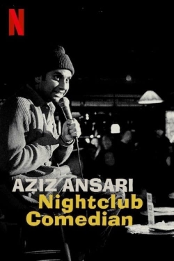 Watch Free Aziz Ansari: Nightclub Comedian Movies HD Online Soap2Day