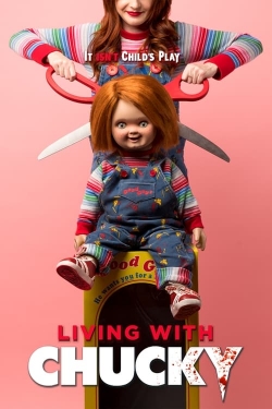 Watch Free Living with Chucky Movies HD Online Soap2Day