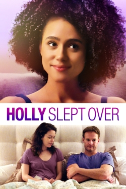 Watch Free Holly Slept Over Movies HD Online Soap2Day