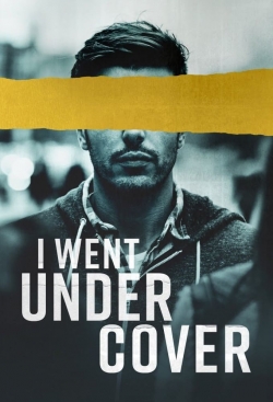 Watch Free I Went Undercover Movies HD Online Soap2Day