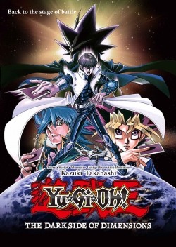 Watch Free Yu-Gi-Oh!: The Dark Side of Dimensions Movies HD Online Soap2Day